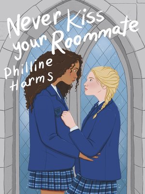 cover image of Never Kiss Your Roommate